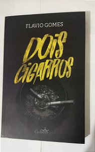Dois Cigarros - Flavio Gomes